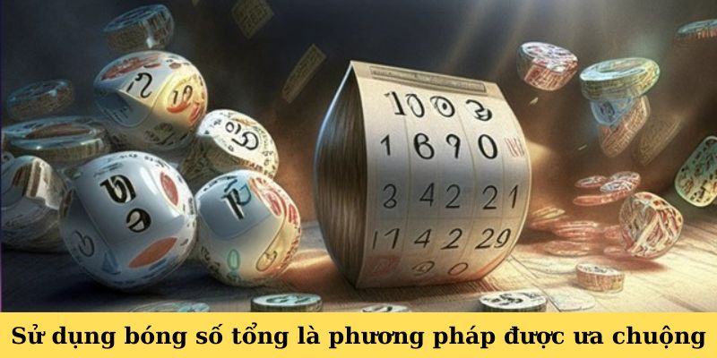 Sử dụng bóng số tổng là phương pháp được ưa chuộng